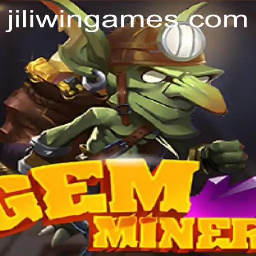 Exploring the Thrills of GemMiner and the Exciting Jili Win